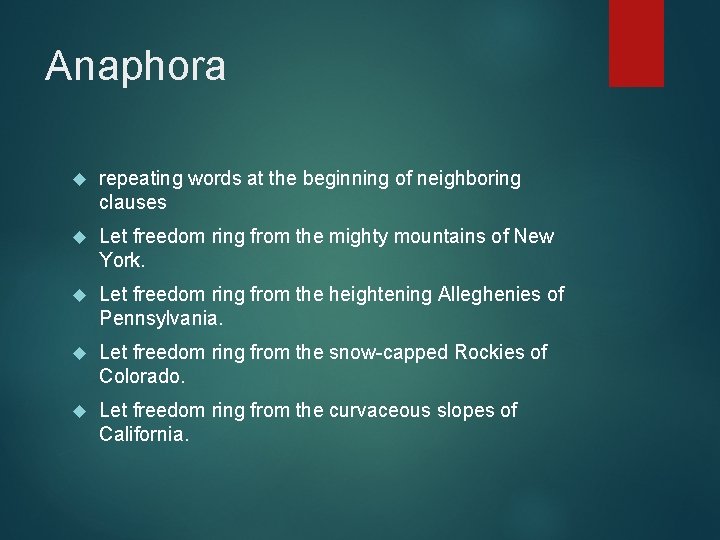 Anaphora repeating words at the beginning of neighboring clauses Let freedom ring from the