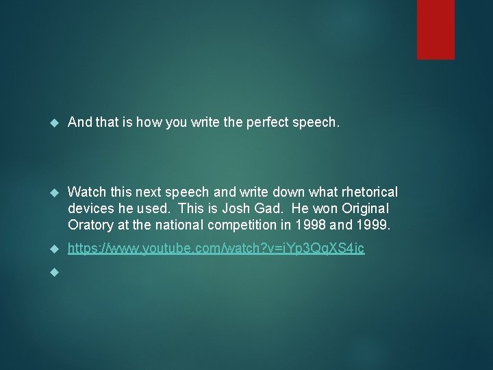  And that is how you write the perfect speech. Watch this next speech