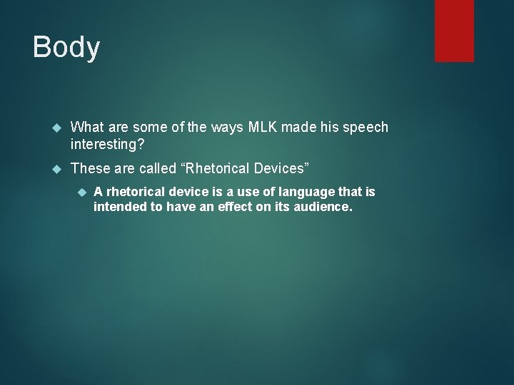 Body What are some of the ways MLK made his speech interesting? These are