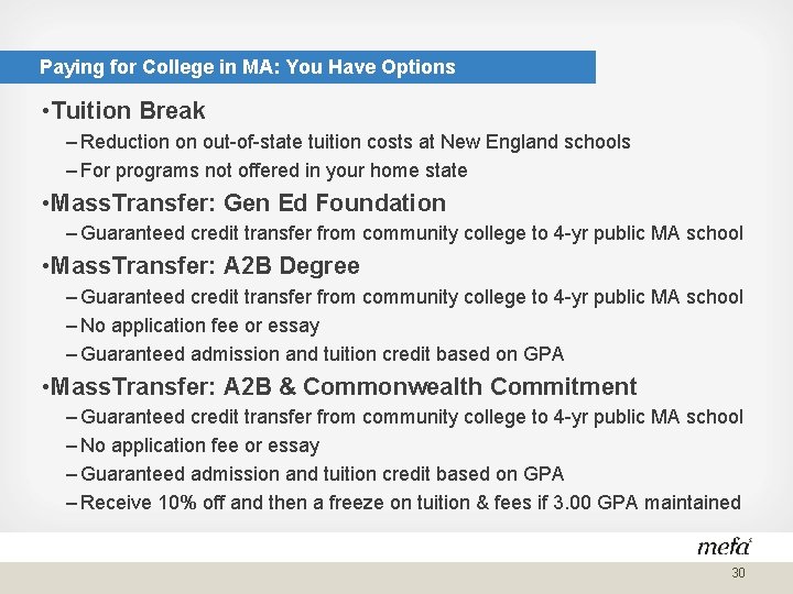Paying for College in MA: You Have Options • Tuition Break – Reduction on