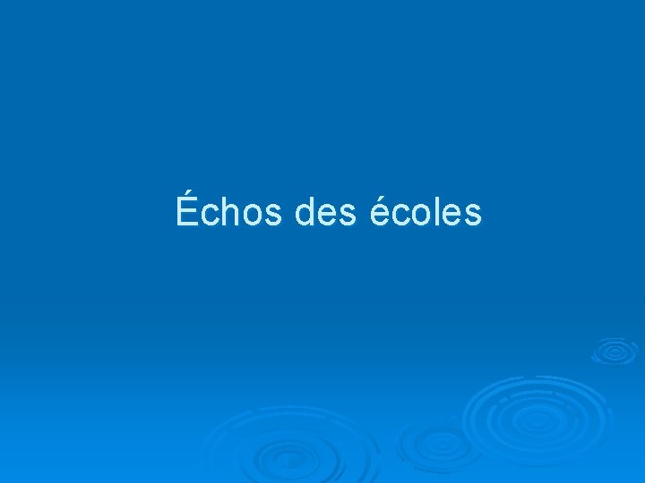 Échos des écoles 