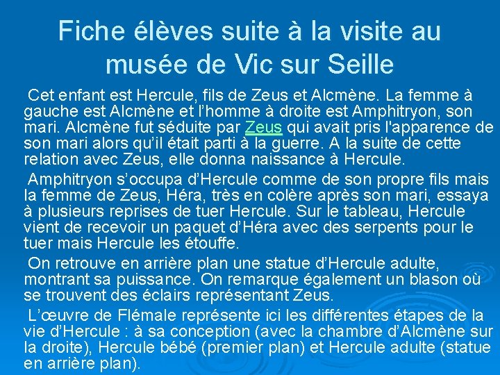 Fiche élèves suite à la visite au musée de Vic sur Seille Cet enfant