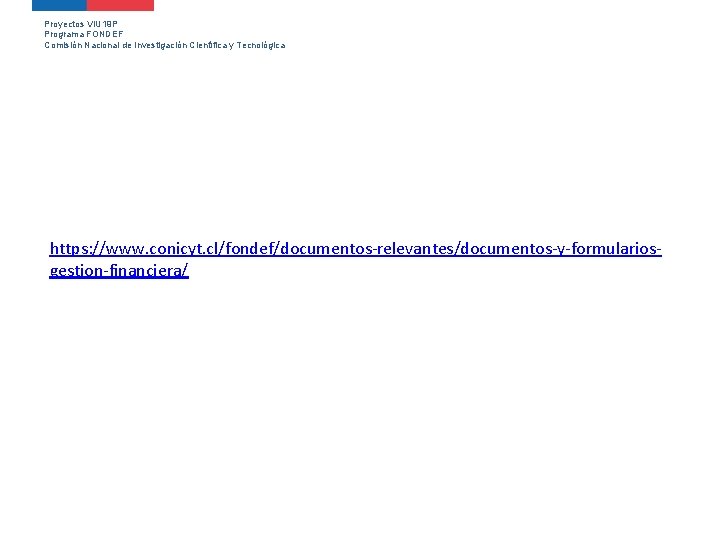 Proyectos VIU 19 P Programa FONDEF Comisión Nacional de Investigación Científica y Tecnológica https: