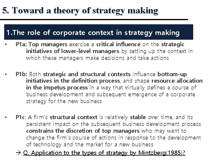 5. Toward a theory of strategy making 1. The role of corporate context in