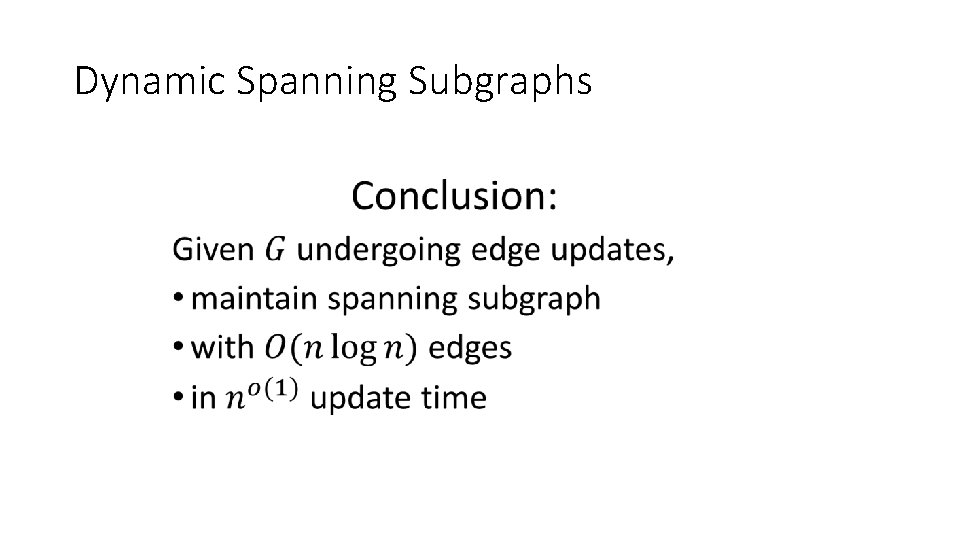 Dynamic Spanning Subgraphs • 