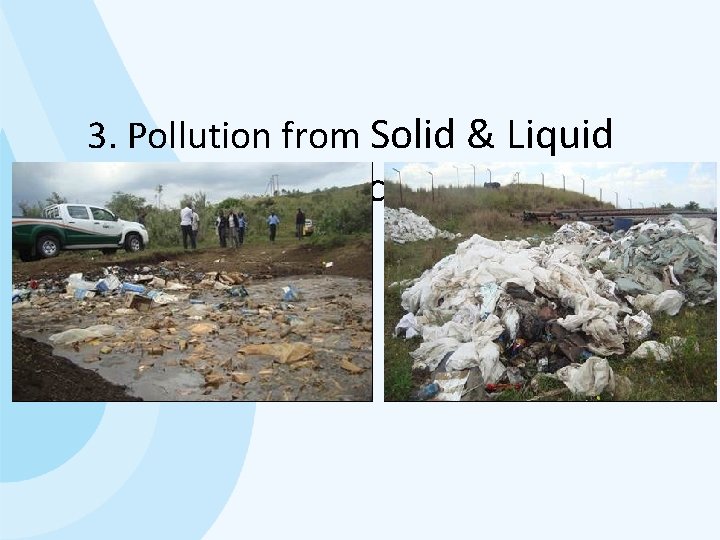 3. Pollution from Solid & Liquid wastes cont. . 