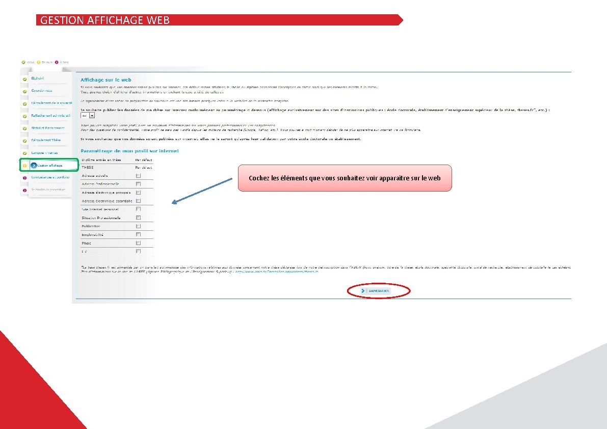 GESTION AFFICHAGE WEB Cochez les éléments que vous souhaitez voir apparaître sur le web