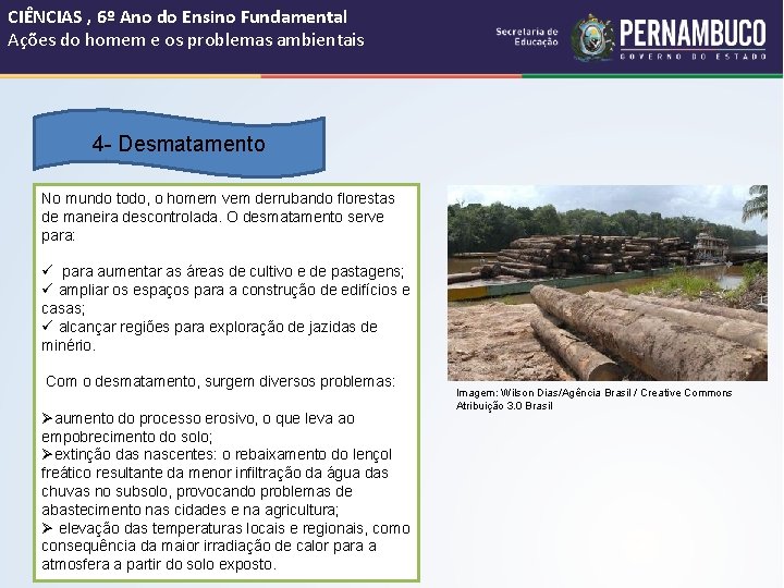 CIÊNCIAS , 6º Ano do Ensino Fundamental Ações do homem e os problemas ambientais