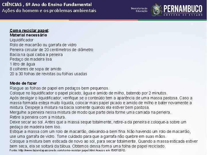 CIÊNCIAS , 6º Ano do Ensino Fundamental Ações do homem e os problemas ambientais