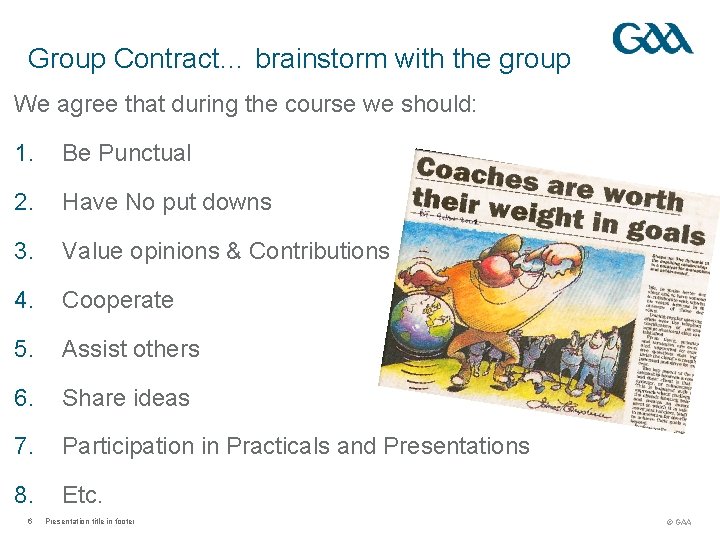 Group Contract… brainstorm with the group We agree that during the course we should: