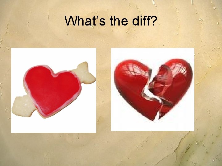 What’s the diff? 