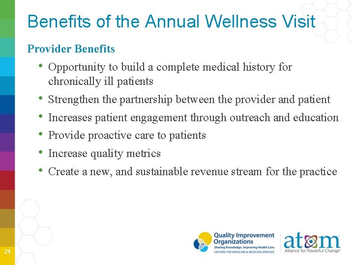 Benefits of the Annual Wellness Visit Provider Benefits • Opportunity to build a complete Benefits of the Annual Wellness Visit Provider Benefits • Opportunity to build a complete