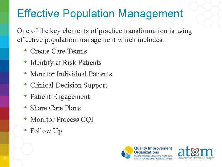 Effective Population Management One of the key elements of practice transformation is using effective Effective Population Management One of the key elements of practice transformation is using effective