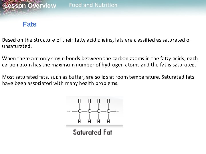 Lesson Overview Food and Nutrition Fats Based on the structure of their fatty acid