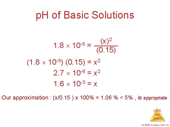 p. H of Basic Solutions 2 (x) 1. 8 10 -5 = (0. 15)