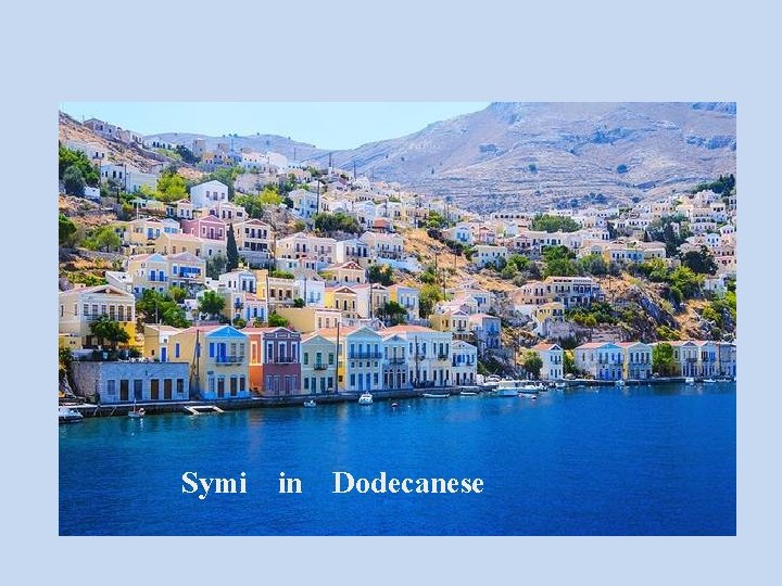  Symi in Dodecanese 