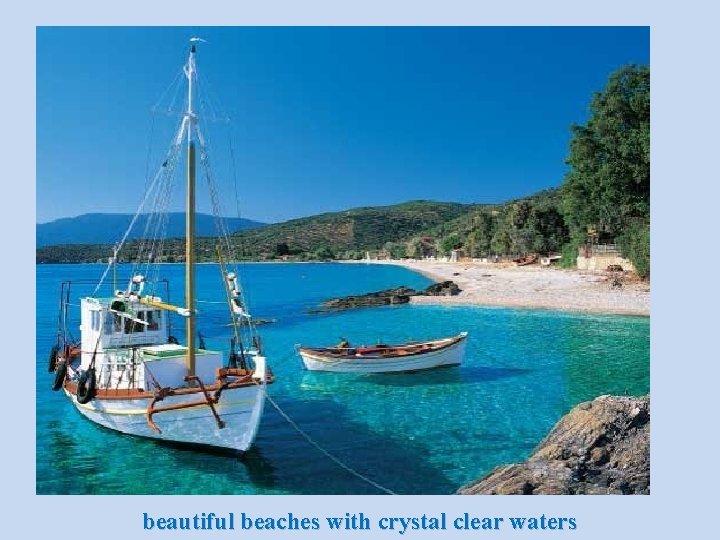 beautiful beaches with crystal clear waters 