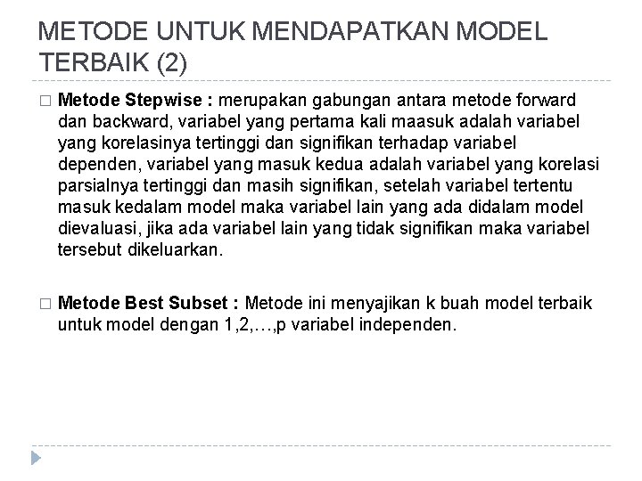 SELEKSI VARIABEL DAN PEMILIHAN MODEL TERBAIK Gangga Anuraga