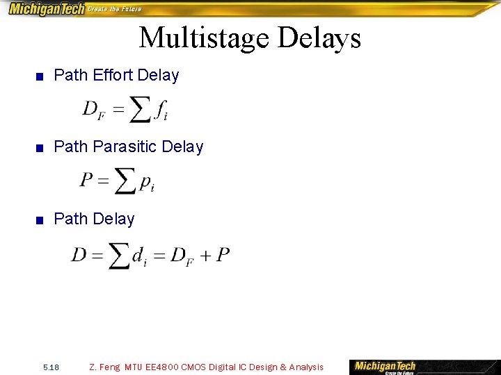 Multistage Delays ■ Path Effort Delay ■ Path Parasitic Delay ■ Path Delay 5.