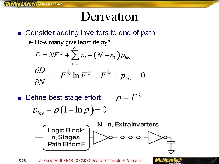 Derivation ■ Consider adding inverters to end of path ► How many give least