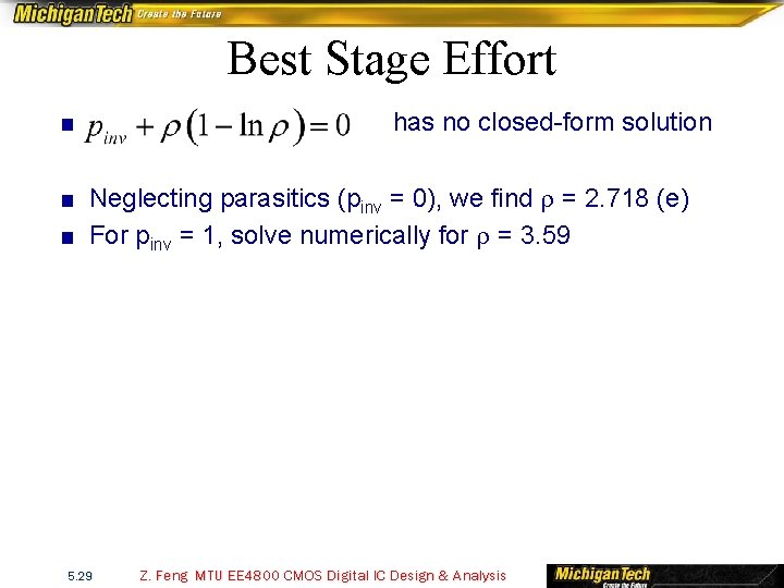 Best Stage Effort ■ has no closed-form solution ■ Neglecting parasitics (pinv = 0),
