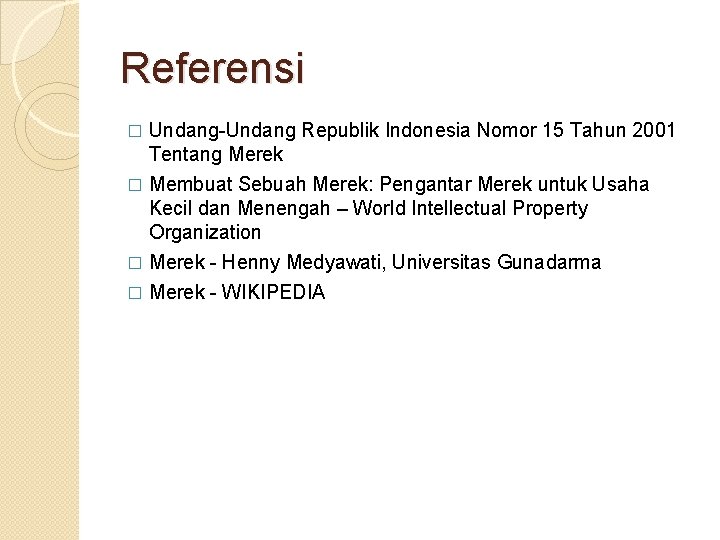 Undang undang nomor 15 tahun 2001 tentang merek