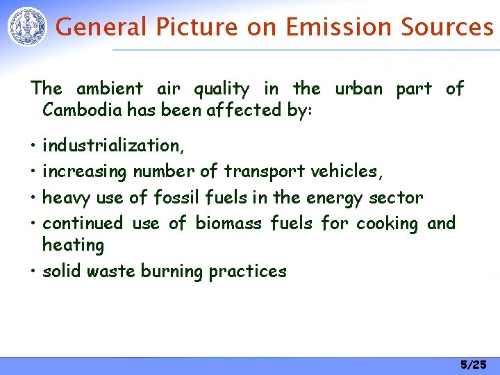 General Picture on Emission Sources The ambient air quality in the urban part of General Picture on Emission Sources The ambient air quality in the urban part of