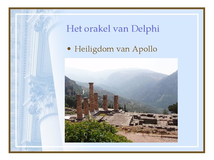 Het orakel van Delphi • Heiligdom van Apollo 