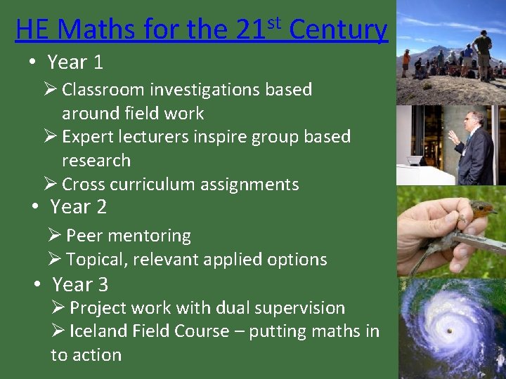 HE Maths for the 21 st Century • Year 1 Ø Classroom investigations based HE Maths for the 21 st Century • Year 1 Ø Classroom investigations based