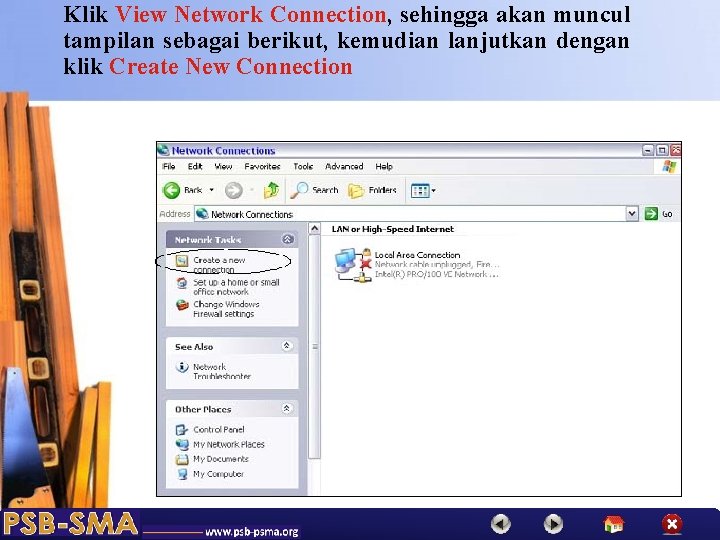 Klik View Network Connection, sehingga akan muncul tampilan sebagai berikut, kemudian lanjutkan dengan klik