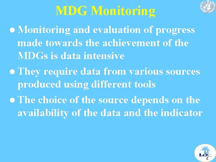 MDG Monitoring l Monitoring and evaluation of progress made towards the achievement of the MDG Monitoring l Monitoring and evaluation of progress made towards the achievement of the