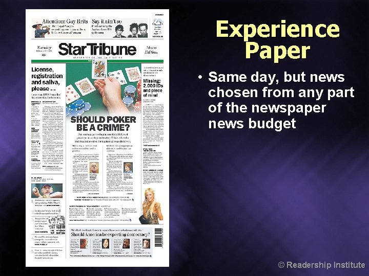 Experience Paper • Same day, but news chosen from any part of the newspaper Experience Paper • Same day, but news chosen from any part of the newspaper