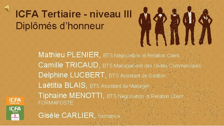 ICFA Tertiaire - niveau III Diplômés d’honneur Mathieu PLENIER, BTS Négociation et Relation Client