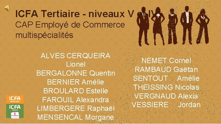 ICFA Tertiaire - niveaux V et IV CAP Employé de Commerce multispécialités ALVES CERQUEIRA