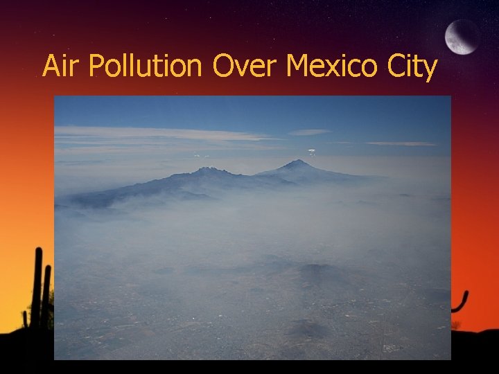 Air Pollution Over Mexico City 