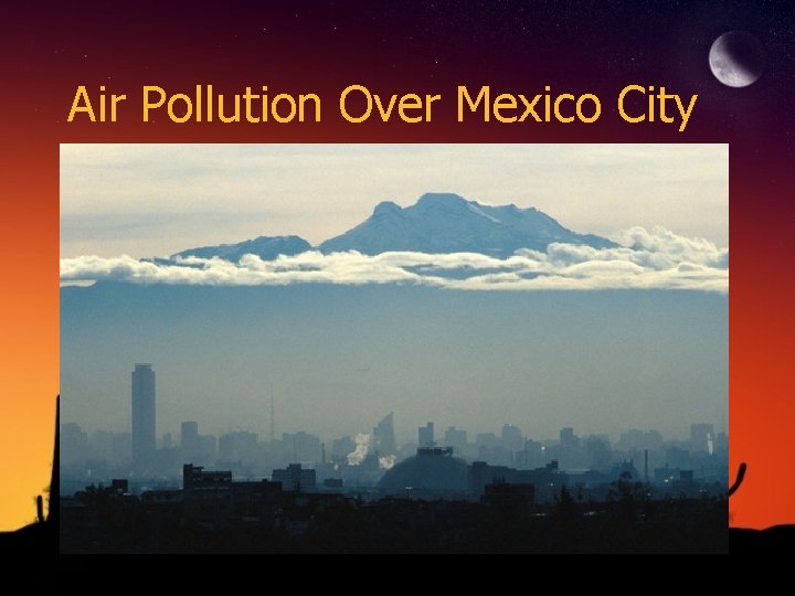 Air Pollution Over Mexico City 