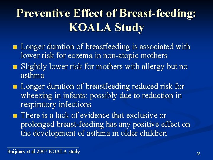 Preventive Effect of Breast-feeding: KOALA Study Longer duration of breastfeeding is associated with lower