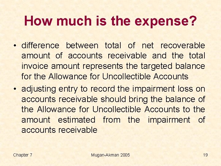 How much is the expense? • difference between total of net recoverable amount of
