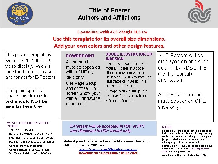 Title of Poster Authors and Affiliations E-poste size: width 47, 5 x height 31,