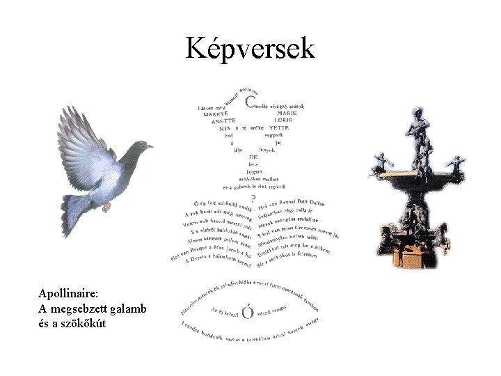 Képversek Apollinaire: A megsebzett galamb és a szökőkút 