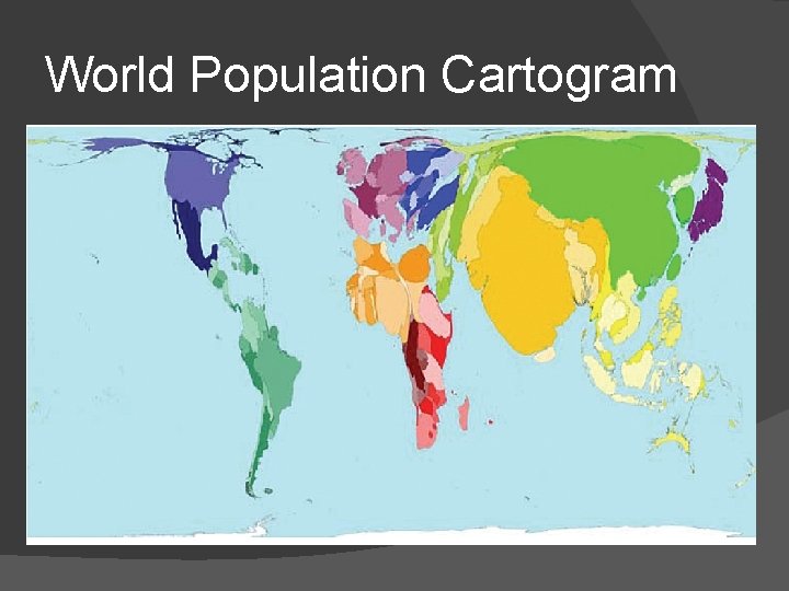 World Population Cartogram 