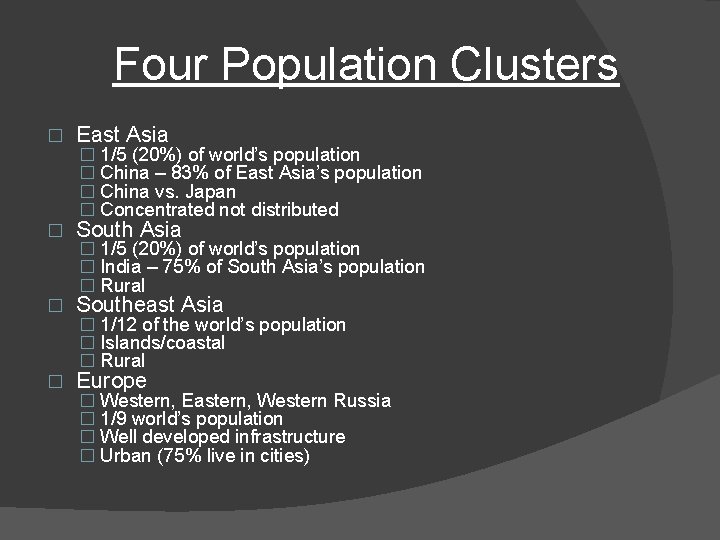 Four Population Clusters � East Asia � Southeast Asia � Europe � 1/5 (20%)