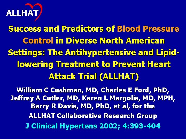 ALLHAT Success and Predictors of Blood Pressure Control in Diverse North American Settings: The
