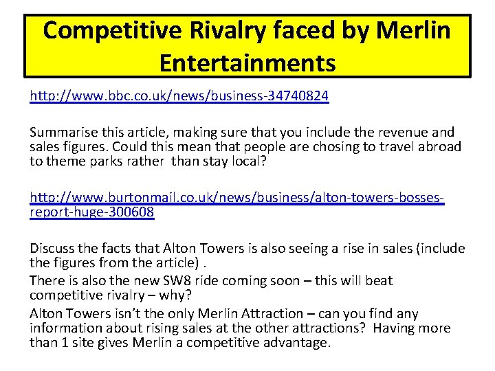 Competitive Rivalry faced by Merlin Entertainments http: //www. bbc. co. uk/news/business-34740824 Summarise this article,