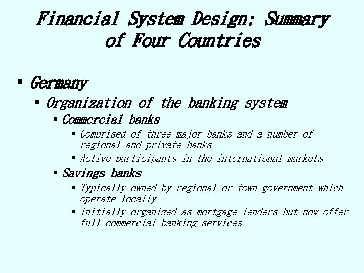 Financial System Design: Summary of Four Countries § Germany § Organization of the banking