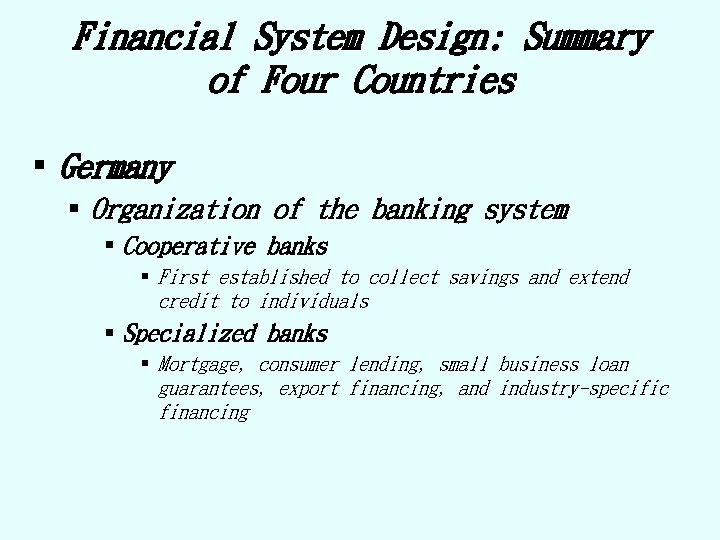 Financial System Design: Summary of Four Countries § Germany § Organization of the banking