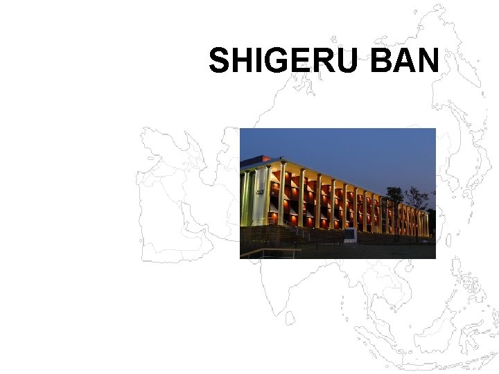 SHIGERU BAN 