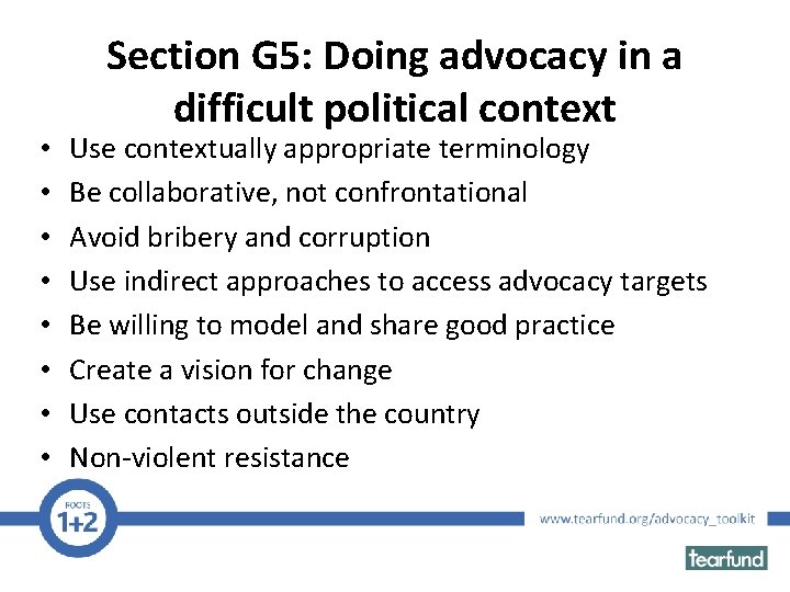  • • Section G 5: Doing advocacy in a difficult political context Use