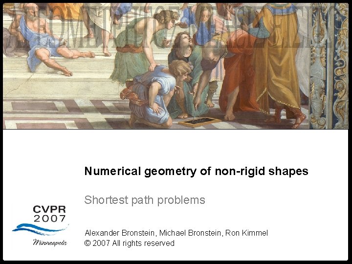 Numerical geometry of non-rigid shapes Geometry Numerical geometry of non-rigid shapes Shortest path problems