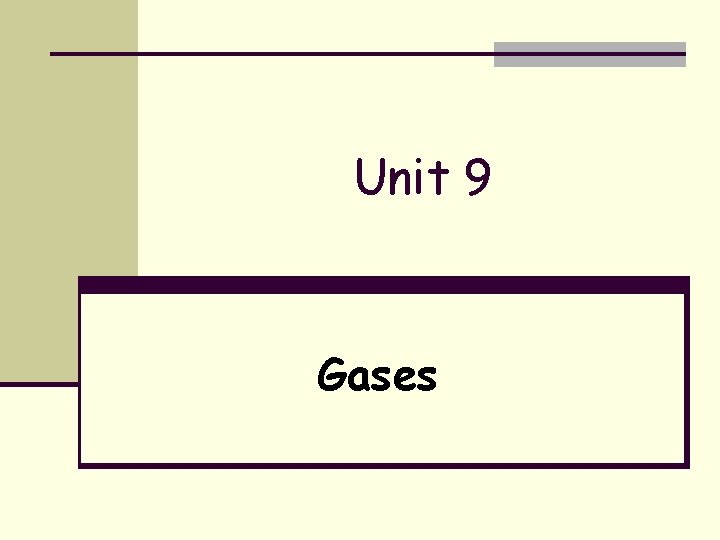Unit 9 Gases 